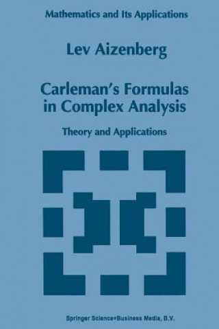 Kniha Carleman s Formulas in Complex Analysis, 1 L.A. Aizenberg