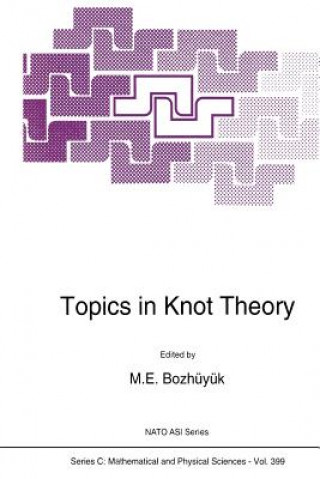 Kniha Topics in Knot Theory, 1 M.E. Bozhüyük