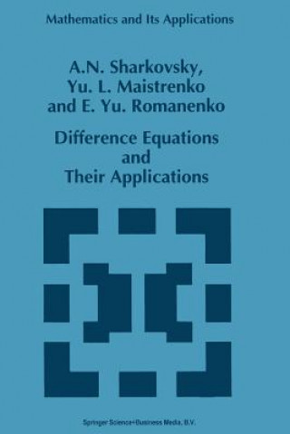 Książka Difference Equations and Their Applications, 1 A.N. Sharkovsky