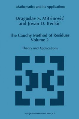 Carte The Cauchy Method of Residues, 1 Dragoslav S. Mitrinovic