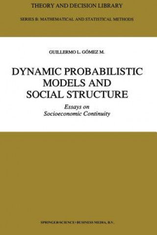 Buch Dynamic Probabilistic Models and Social Structure Guillermo L. Gómez M.