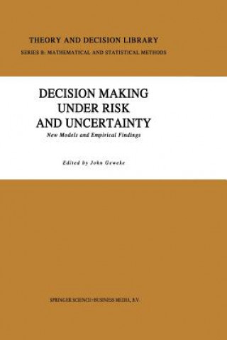 Kniha Decision Making Under Risk and Uncertainty J. Geweke