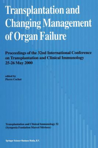 Livre Transplantation and Changing Management of Organ Failure Pierre Cochat