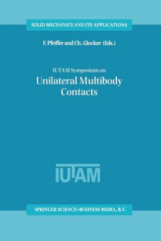 Carte IUTAM Symposium on Unilateral Multibody Contacts F. Pfeiffer