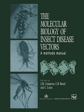 Carte Molecular Biology of Insect Disease Vectors J.M. Crampton