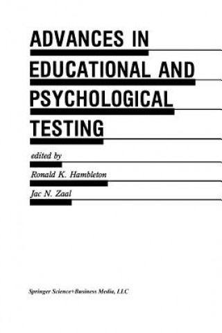 Carte Advances in Educational and Psychological Testing: Theory and Applications Ronald K. Hambleton