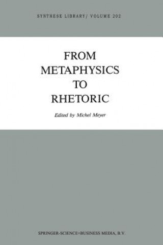 Kniha From Metaphysics to Rhetoric Michel Meyer