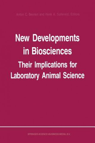 Kniha New Developments in Biosciences: Their Implications for Laboratory Animal Science A.C. Beynen