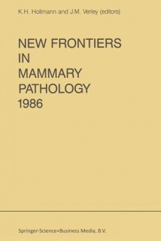 Kniha New Frontiers in Mammary Pathology 1986 K.H. Hollmann