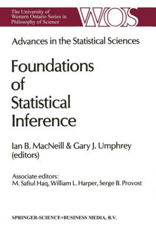 Книга Advances in the Statistical Sciences: Foundations of Statistical Inference I.B. MacNeill