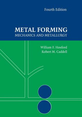 Carte Metal Forming William F. Hosford