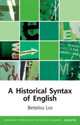 Carte Historical Syntax of English Bettelou Los