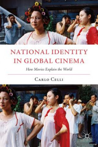 Carte National Identity in Global Cinema Celli Carlo