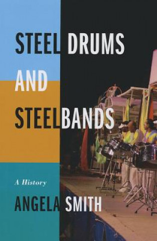 Buch Steel Drums and Steelbands Angela Smith