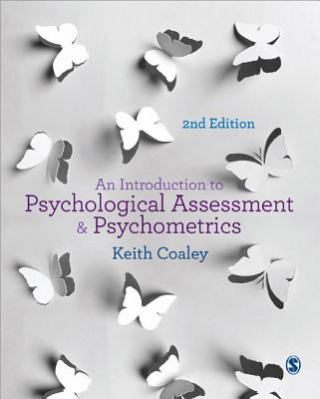 Kniha Introduction to Psychological Assessment and Psychometrics Keith Coaley