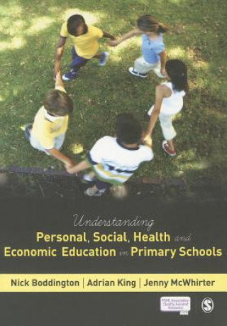Könyv Understanding Personal, Social, Health and Economic Education in Primary Schools Nick Boddington