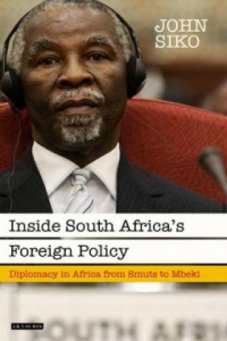 Książka Inside South Africa's Foreign Policy John Siko