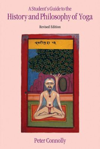 Книга Student's Guide to the History & Philosophy of Yoga Revised Edition Peter Connolly