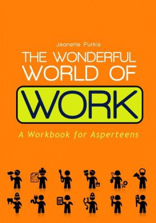 Kniha Wonderful World of Work Jeanette Purkis