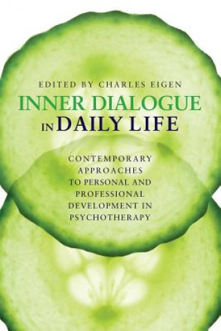 Könyv Inner Dialogue In Daily Life Charles Eigen