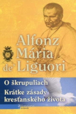 Kniha O škrupuliach Alfonz Mária de'Liguori