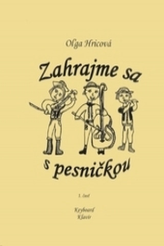 Könyv Zahrajme sa s pesničkou Oľga Hricová