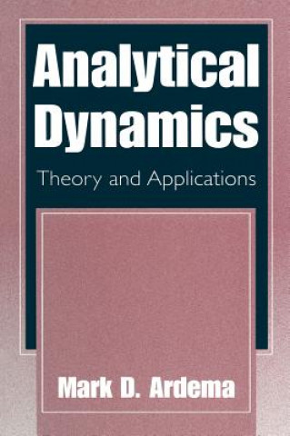 Könyv Analytical Dynamics Mark D. Ardema