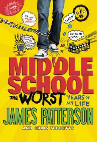 Knjiga Middle School, The Worst Years of My Life James Patterson