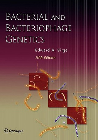 Kniha Bacterial and Bacteriophage Genetics Edward A. Birge