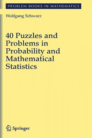 Книга 40 Puzzles and Problems in Probability and Mathematical Statistics Wolfgang Schwarz