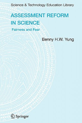 Buch Assessment Reform in Science Benny H.W Yung
