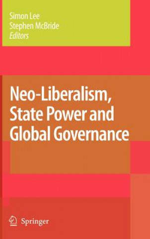 Carte Neo-Liberalism, State Power and Global Governance Lee Simon