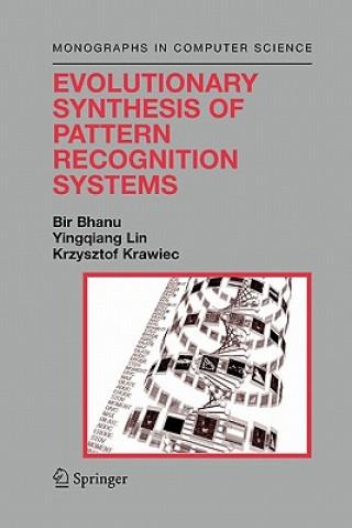 Książka Evolutionary Synthesis of Pattern Recognition Systems Bir Bhanu