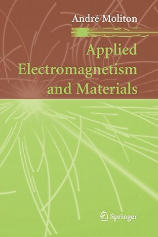 Книга Applied Electromagnetism and Materials André Moliton