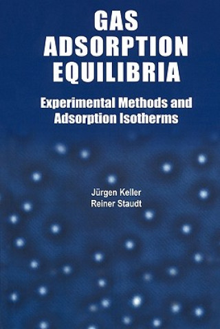 Livre Gas Adsorption Equilibria Jürgen U. Keller