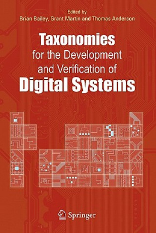 Kniha Taxonomies for the Development and Verification of Digital Systems Brian Bailey