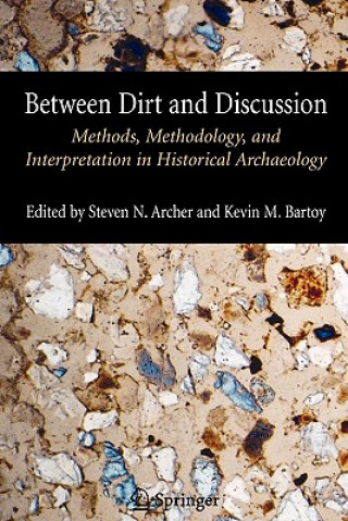 Kniha Between Dirt and Discussion Steven Archer