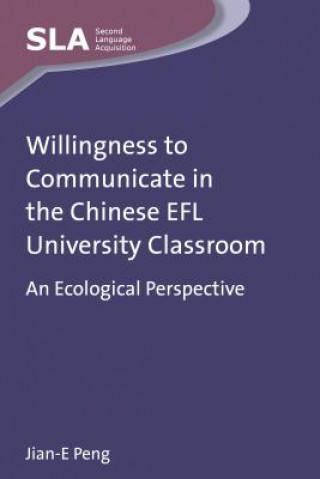 Carte Willingness to Communicate in the Chinese EFL University Cla Jian E Peng