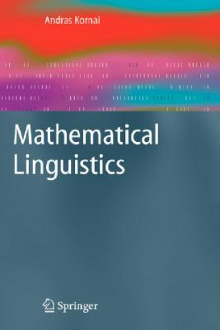 Könyv Mathematical Linguistics Andras Kornai