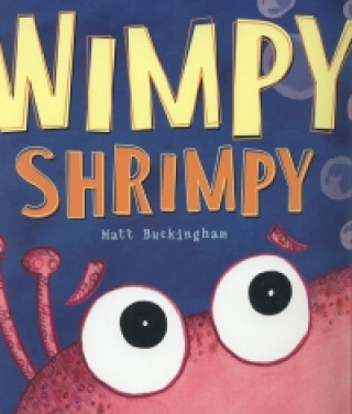 Boek Wimpy Shrimpy Matt Buckingham