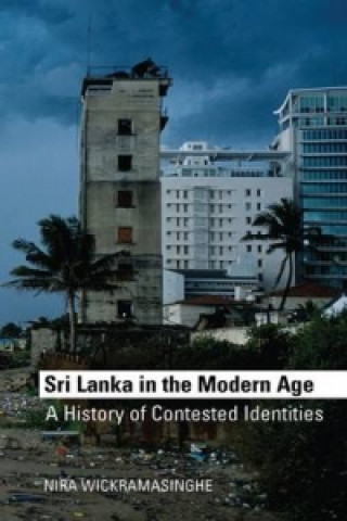 Carte Sri Lanka in the Modern Age Nira Wickramasinghe