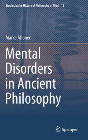 Livre Mental Disorders in Ancient Philosophy Marke Ahonen