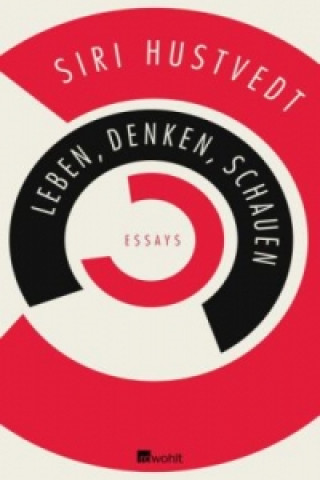 Kniha Leben, Denken, Schauen Siri Hustvedt