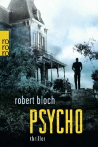 Kniha Psycho Robert Bloch