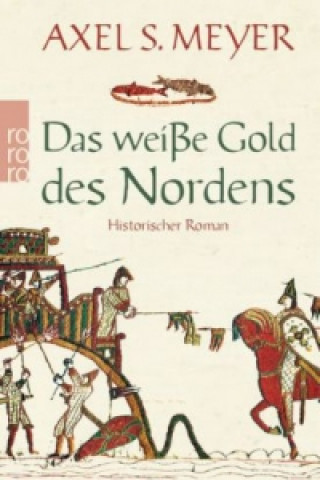 Kniha Das weiße Gold des Nordens Axel S. Meyer