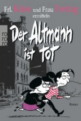 Kniha Der Altmann ist tot Frl. Krise