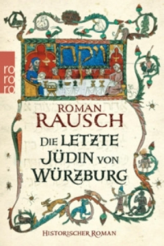 Könyv Die letzte Jüdin von Würzburg Roman Rausch