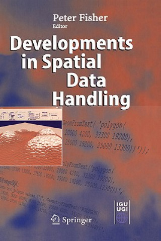 Kniha Developments in Spatial Data Handling P. Fisher