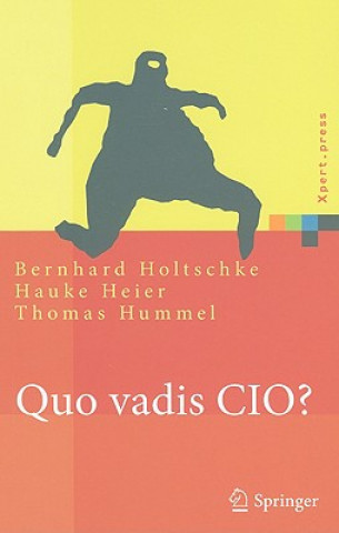 Carte Quo Vadis CIO? Bernhard Holtschke