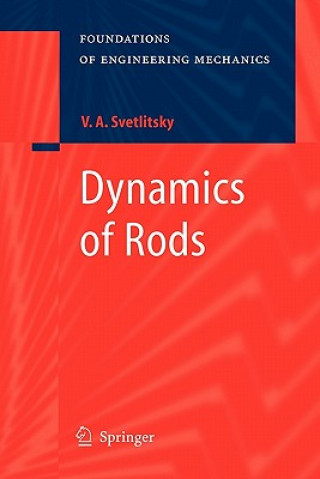 Kniha Dynamics of Rods Valery A. Svetlitsky